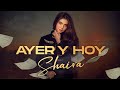 SHAIRA - AYER Y HOY