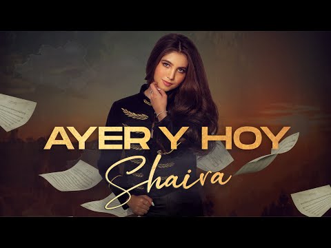 Shaira - Ayer Y Hoy