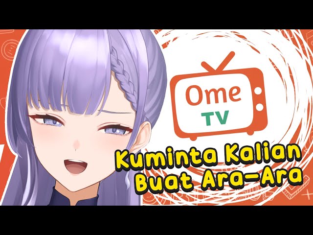 Ara-ara di OME.TV! class=