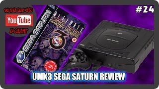 TMK 10 Year YouTube Anniversary - Video #24 UMK3 Sega Saturn Review