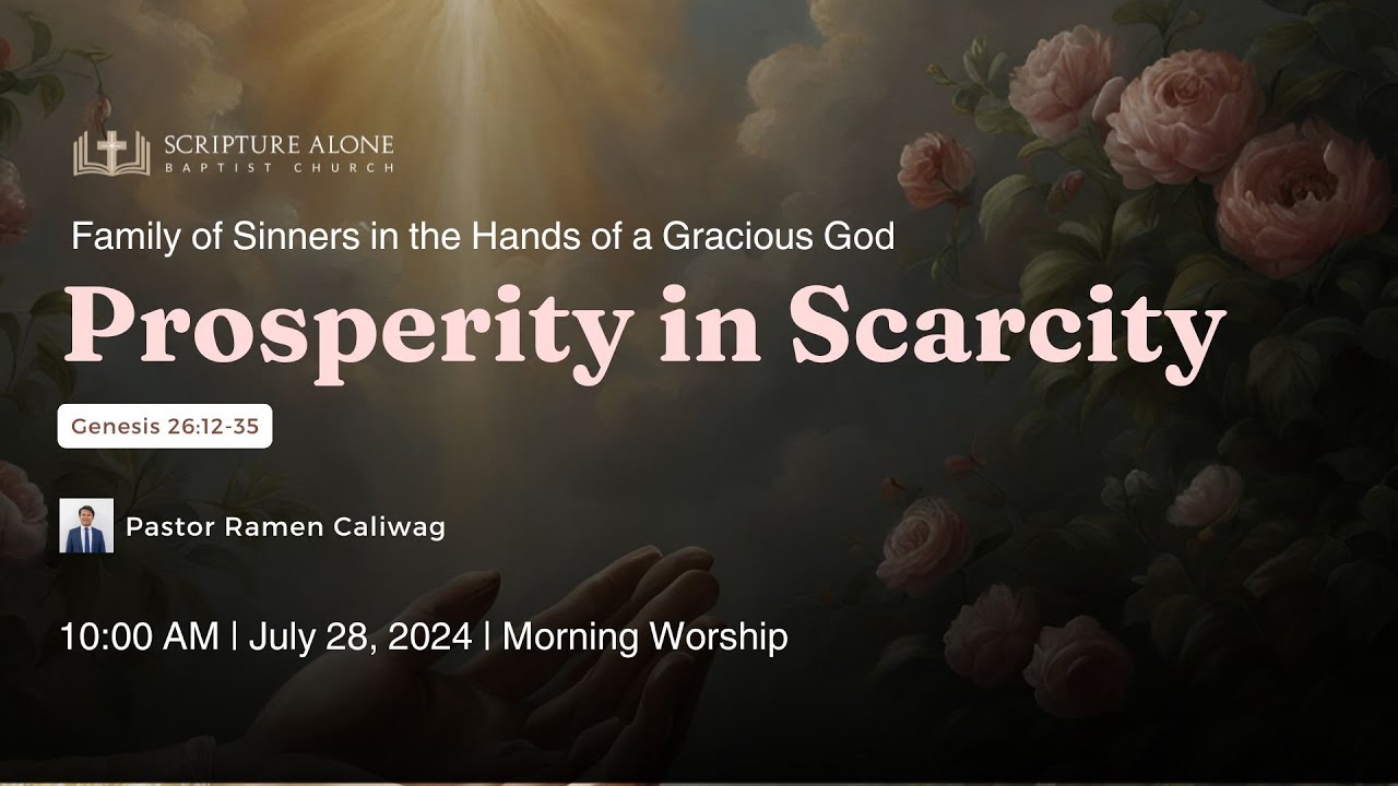 Prosperity in Scarcity (Genesis 26:12-35)