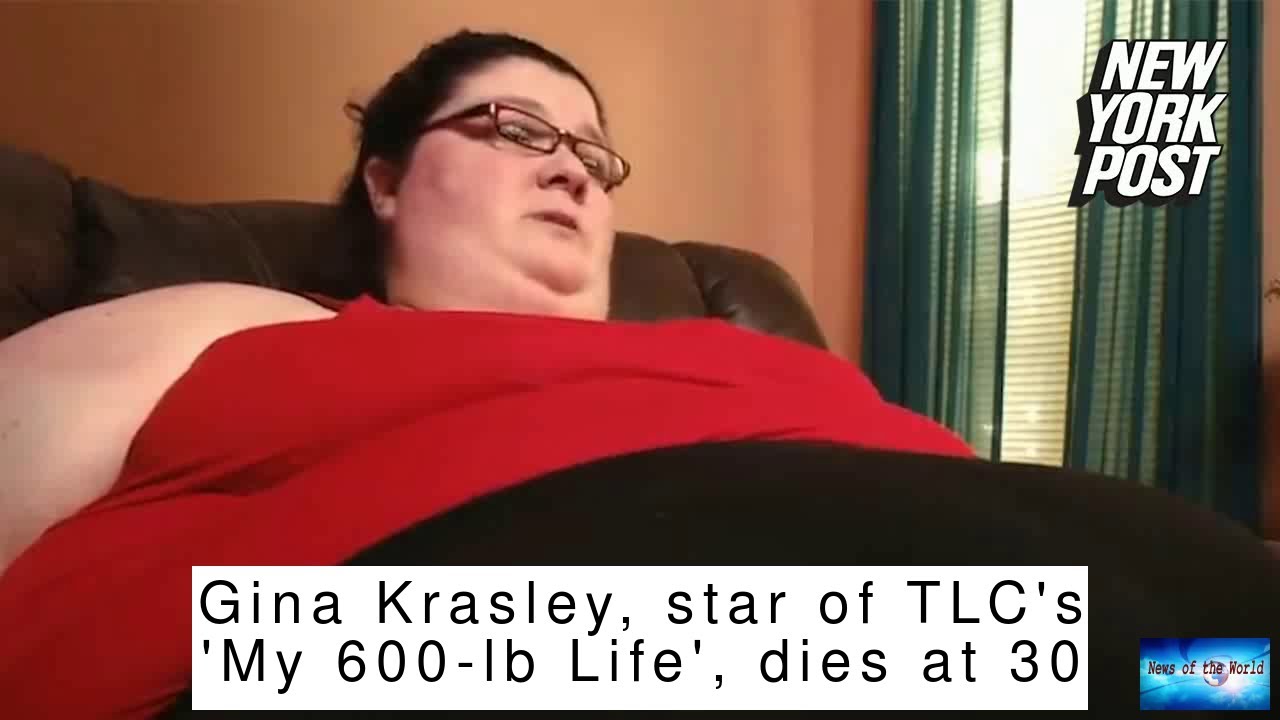 Gina Krasley Star Of Tlcs My 600 Lb Life Dies At 30 Youtube