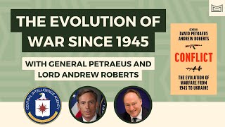 The Evolution of War Since 1945  With General Petraeus and Lord Roberts