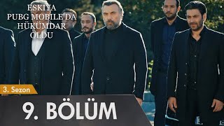 Eşkıya PUBG Mobile’da Hükümdar Oldu 9. Bölüm (3. Sezon)