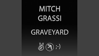 Video thumbnail of "Mitch Grassi - Graveyard"