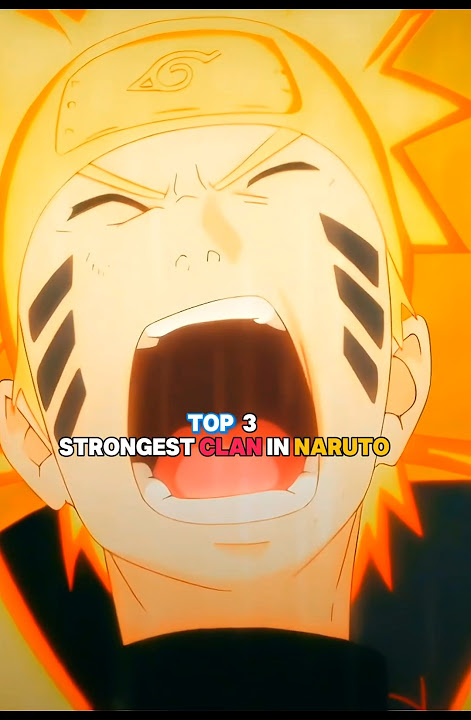 Uzumaki vs uchiha who is strongest | top 3 strongest clan in Naruto #naruto #anime #uchiha #uzumaki