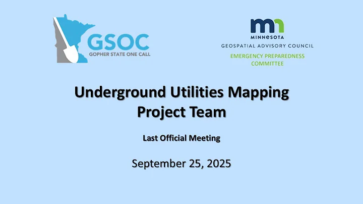 2025 0925 Meeting of the Minnesota Underground Utilities Mapping Project Team (UUMPT)