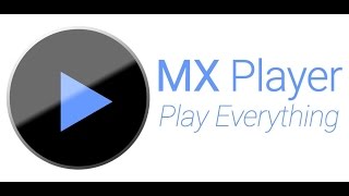 MX PLAYER CUSTOM AC3 CODEC FOR ALL ANDROID DEVICES