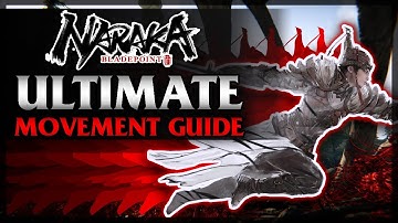The ULTIMATE Movement Guide for NARAKA: BLADEPOINT | *NARAKA: BLADEPOINT Gameplay Tutorial*