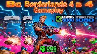 Borderlands 4 Mac Mini M4 Gameplay | GeForce NOW RTX 5080 Ultra Settings | OBS Test