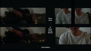 If We're Being Honest - Novo Amor (Cover)