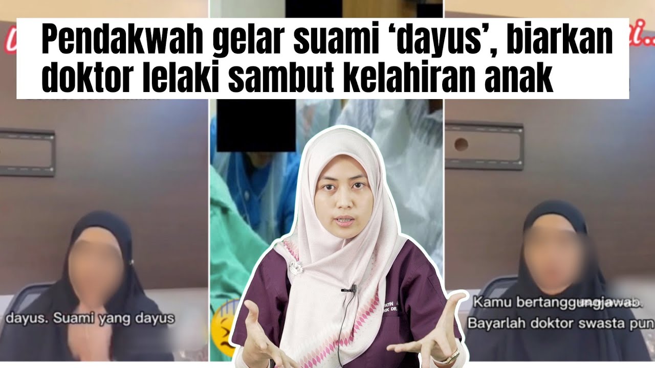 Doktor Jawab Isu Suami Dayus Isteri Beranak dengan Doktor Lelaki
