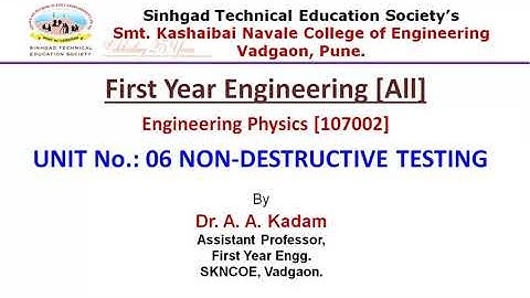 Unit 6 NDT Video Lecture 1 Non-Destructive and Destructive Testing