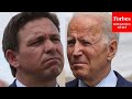 JUST IN: DeSantis Responds To Biden's Criticism: 'He's Imported More Virus From Around The World'