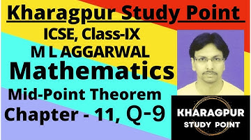 ICSE Class 9 M.L.Aggarwal Solution | Ex-11 | Mid-Point Theorem | Q9 | Kharagpur Study Point |