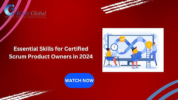 Essential Skills for Certified Scrum Product Owners in 2024 | iCert Global