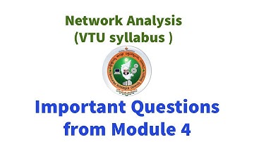 Network Analysis Important Questions and Answers  from Module 4| VTU previous year question paper