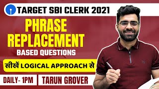 (DAY-2) Phrase Replacement Based Questions | English | Target SBI Clerk 2021 | Tarun Grover