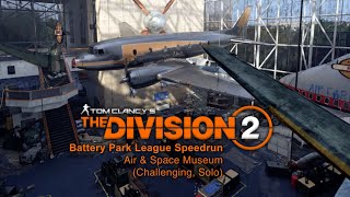 Tom Clancy's The Division 2 - Battery Park League Speedrun, Air & Space Museum (Challenging, Solo)