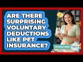 Are There Surprising Voluntary Deductions Like Pet Insurance? - Your Paycheck Planner