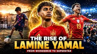 The Untold Story of Lamine Yamal's Rise.