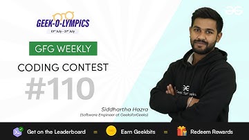 GFG Weekly Coding Contest - 110 Post Analysis | GeeksforGeeks Practice