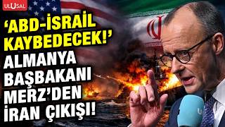 Abd İsrailin Hiçbir Planı Yok İrana Kaybedecekler Almanya Başbakanı Merzden Bomba Açıklama
