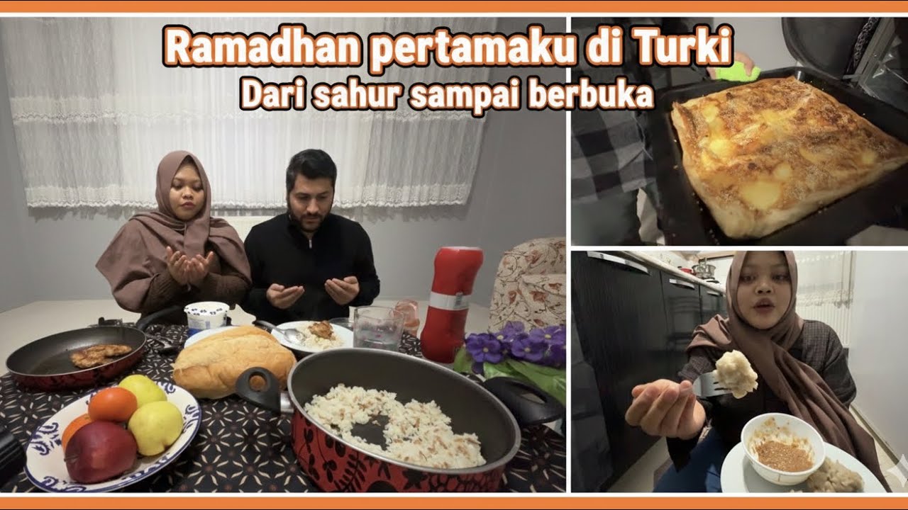 Makan Apa Pas Buka? Pengalaman Hari Pertama Puasa di Turki! 🇹🇷