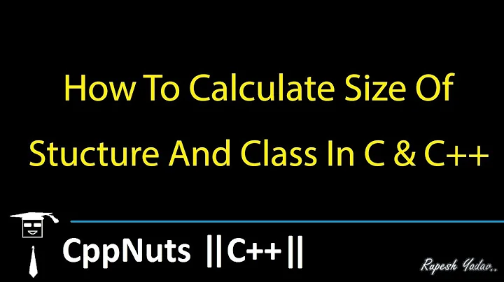 How To Calculate Size Of Structure And Class in C & C++