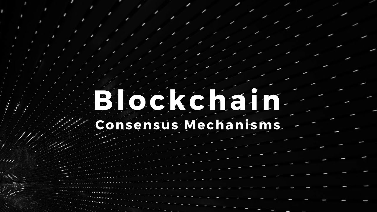 Blockchain Consensus Mechanisms YouTube