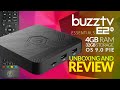 Buzztv e2 se 4gb ram 32gb storage os 90  unboxing and review