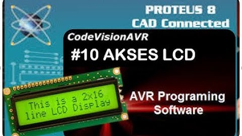 CodevisionAVR 10 Akses LCD mikrokontroler atmega16