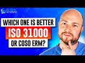 109. Which one is better ISO 31000 or COSO ERM?