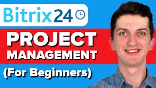 Bitrix24 Project Management Tutorial - How To Use Bitrix 24 For PRoject Management screenshot 3