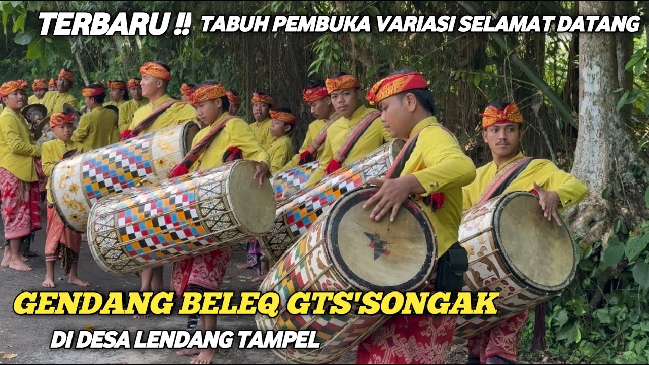 TERBARU ‼️ TABUH PEMBUKA VARIASI SELAMAT DATANG GENDANG BELEQ GTS'SONGAK DI DESA LENDANG TAMPEL