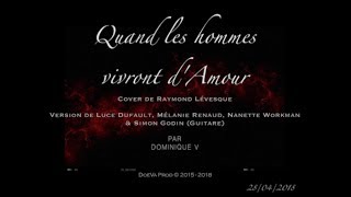 Video thumbnail of "Quand les hommes vivront d'Amour - Cover by Dominic V"