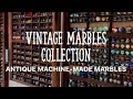 Vintage Marbles Collection