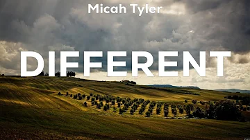 Micah Tyler - Different (Lyrics) Where I Find God, Revelation Song, The Man I Want To Be