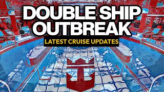 Princess Cruises \u0026 Royal Caribbean Impacted By Outbreak