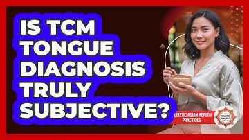 Is TCM Tongue Diagnosis Truly Subjective? - Holistic Asian Health Practices