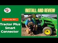 John Deere Tractor Plus Smart Connector install and review