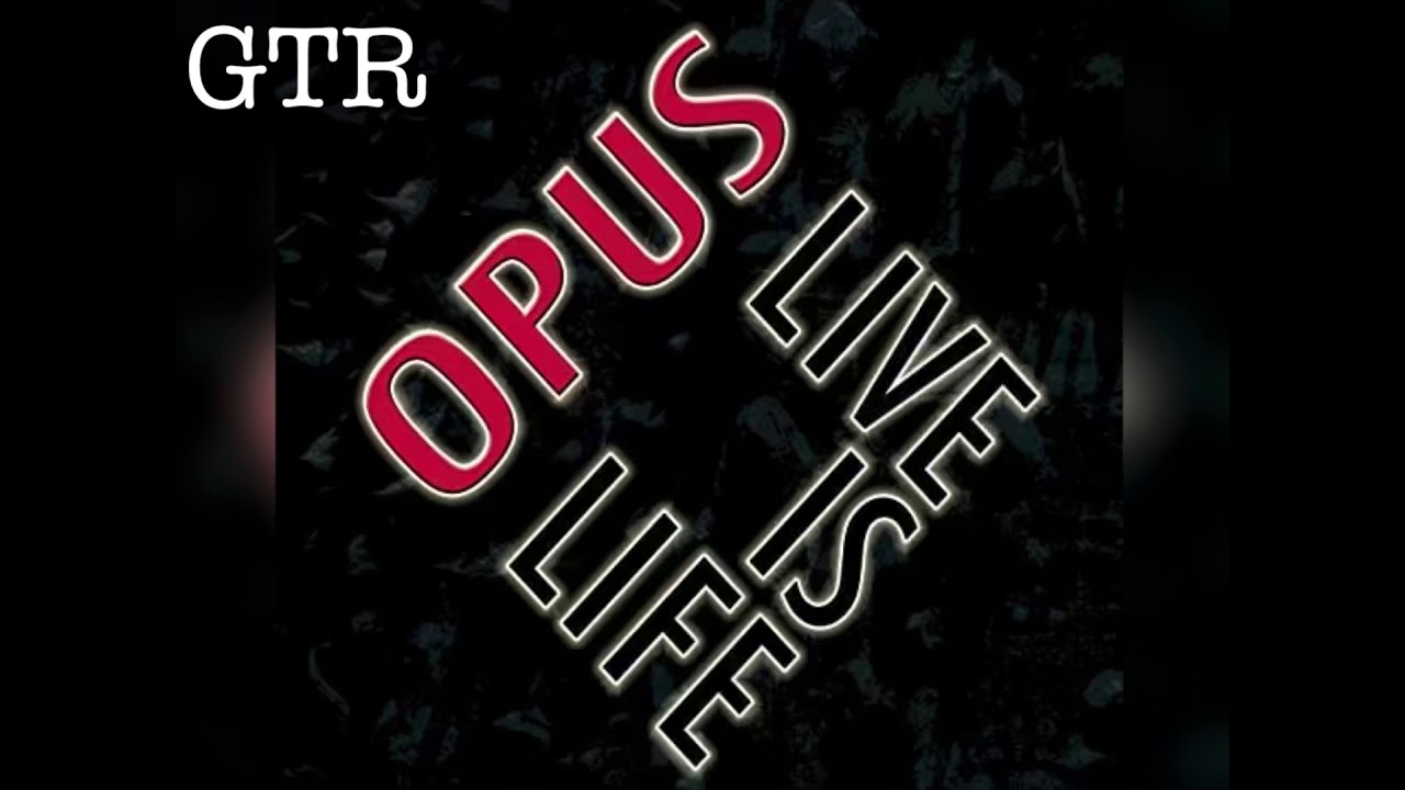 Life is digital. Opus Live is Life Remastered. Opus "Eleven". Opus, Opus Live is Life обложка. 102. Live is Life - Opus.