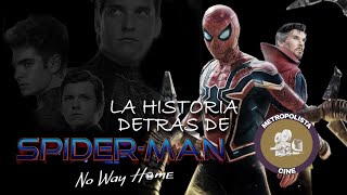 La historia detrás de No Way Home #29