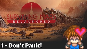 Surviving Mars: Relaunched, Part 1: Mars Is A Little Too Real