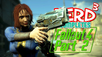 Nerd³ Completes... Fallout 4 - 2 - Sturges? Tell her.