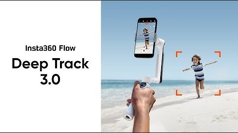 Insta360 Flow - How to Use Deep Track 3.0