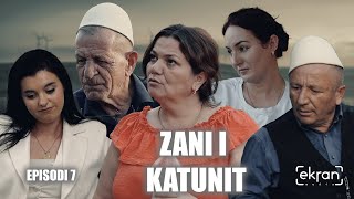 Zani i Katunit - Episodi 7 | ekranmedia