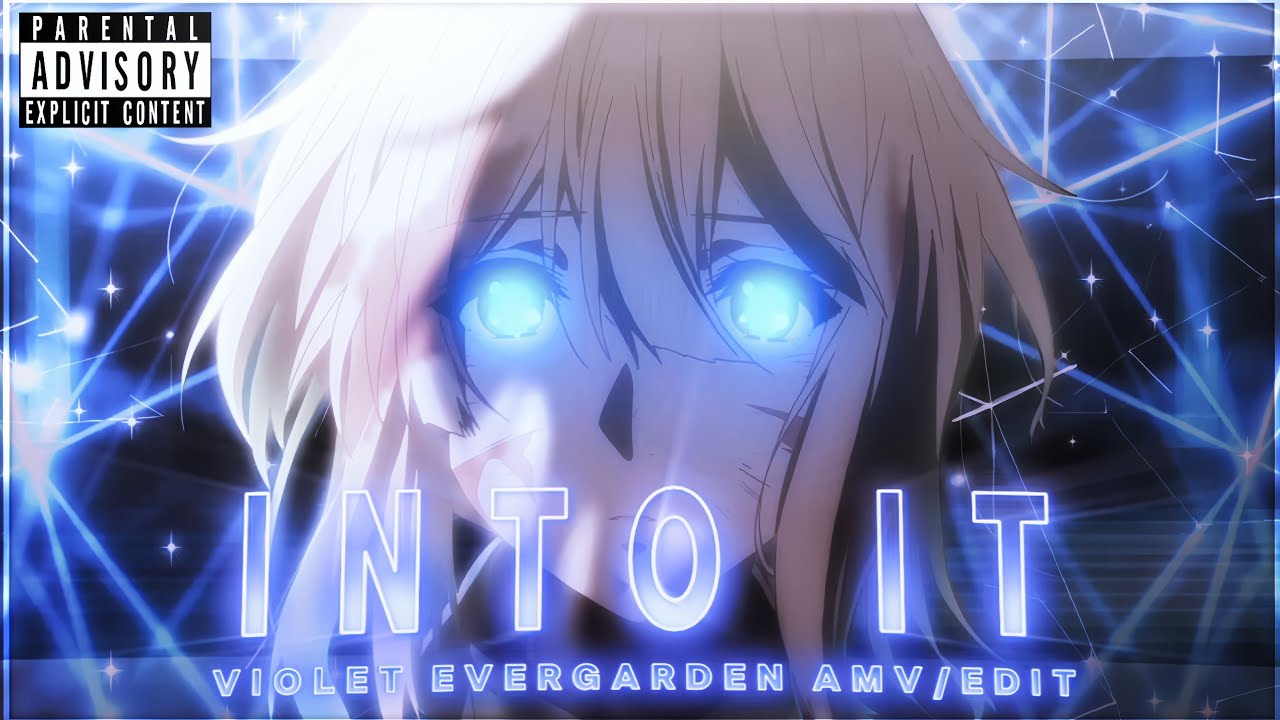 Violet 💙 - Into It Amv/Edit 