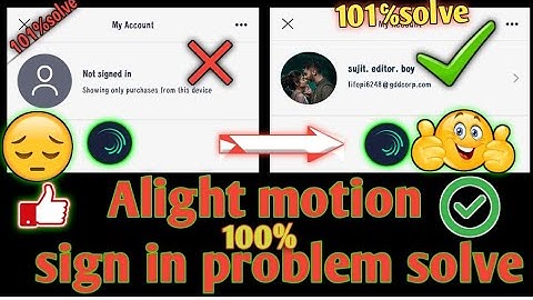 Alight Motion Sign In Problem 2025 | Alight Motion Login Problem | Motion Sign in Required Problem