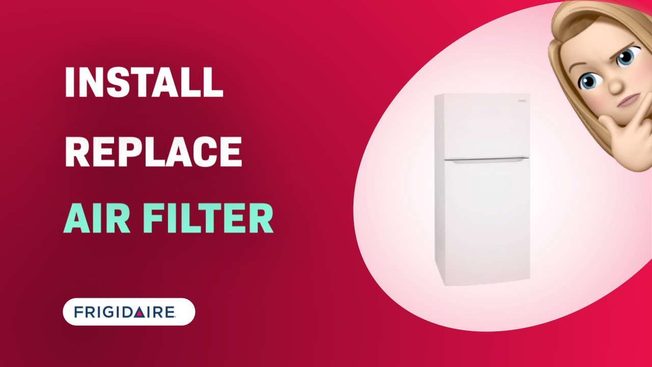 How to Install and Replace the Air Filter in Frigidaire FFTR1835VW